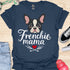 Frenchie Mama - V5 - Cute Graphic T-Shirt